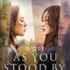 Korean Drama DVD As You Stood By Episode 1-8 End Complete Series Box Set