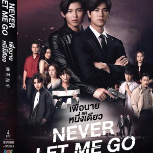 Thailand Drama Never Let Me Go (1-12 End + Special) English Subtitle Box Set